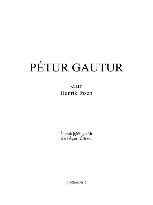 Upplýsingar um Pétur Gautur eftir Henrik Ibsen - Til útláns